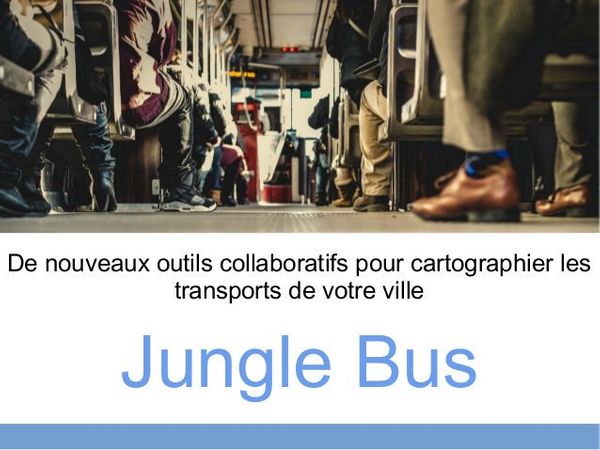 Jungle Bus : Quand la communauté OpenStreetMap aide les villes à développer leur carte de transport