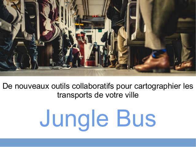 Jungle Bus : Quand la communauté OpenStreetMap aide les villes à développer leur carte de transport